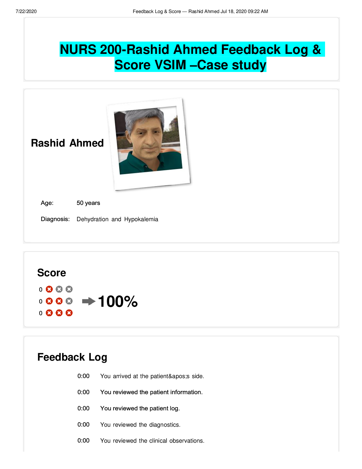 Preview of NURS 200-Rashid Ahmed Feedback Log & Score VSIM –Case study